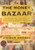 The Money Bazaar : Inside the Trillion-Dollar World of Currency Trading