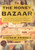 The Money Bazaar : Inside the Trillion-Dollar World of Currency Trading