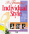 The Triumph of Individual Style: A Guide to Dressing Your Body, Your Beauty, Your Self