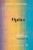 004: Lectures on Theoretical Physics: Optics (Lectures on Theoretical Physics volume iv) (Volume 4)