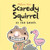 Scaredy Squirrel at the Beach
