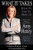 What It Takes: Speak Up, Step Up, Move Up: A Modern Woman's Guide to Success in Business