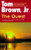 The Quest: One Man's Search for Peace, Insight, and Healing in an Endangered World