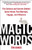 Magic Words: The Science and Secrets Behind Seven Words That Motivate, Engage, and Influence