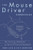 The MouseDriver Chronicles: The True-Life Adventures of Two First-Time Entrepreneurs