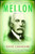 Mellon: An American Life Mellon: An American Life