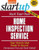 Start Your Own Home Inspection Service: Your Step-By-Step Guide to Success (StartUp Series) Start Your Own Home Inspection Service: Your Step-By-Step Guide to Success (StartUp Series)