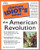 The Complete Idiot's Guide to the American Revolution
