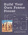 Build Your Own Frame House