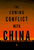 The Coming Conflict with China