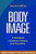 Body Image, Second Edition: A Handbook of Science, Practice, and Prevention