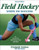 Field Hockey: Steps to Success - 2nd Edition (Steps to Success Sports Series)