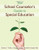 The School Counselors Guide to Special Education