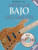 Primer Nivel: Aprende Bajo Facilmente (Spanish Edition)