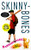 Skinnybones