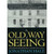 The Old Way of Seeing: How Architecture Lost Its Magic (and How to Get It Back)