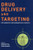 Drug Delivery and Targeting: For Pharmacists and Pharmaceutical Scientists