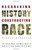 Recovering History, Constructing Race: The Indian, Black, and White Roots of Mexican Americans (Joe R. and Teresa Lozano Long Series in Latin American and Latino Art and cUlture)
