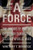 A Force: The Origins of British Deception During the Second World War