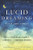 Lucid Dreaming, Plain and Simple: Tips and Techniques for Insight, Creativity, and Personal Growth