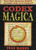 Codex Magica: Secret Signs, Mysterious Symbols, and Hidden Codes of the Illuminati