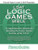 The PowerScore LSAT Logic Games Bible