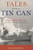 Tales From a Tin Can: The USS Dale from Pearl Harbor to Tokyo Bay