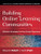 Building Online Learning Communities: Effective Strategies for the Virtual Classroom