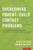 Overcoming Parent-Child Contact Problems: Family-Based Interventions for Resistance, Rejection, and Alienation
