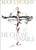 He Chose The Nails: What God did to Win Your Heart
