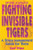 Fighting Invisible Tigers: A Stress Management Guide for Teens