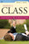 Creating a Class: College Admissions and the Education of Elites