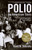 Polio: An American Story
