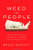 Weed the People: The Future of Legal Marijuana in America