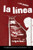 La Linea: A Novel