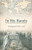 In His Hands: True Stories of Wonderous Events in an Unusual Life
