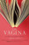 The Vagina: A Literary and Cultural History