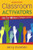 Classroom Activators: More Than 100 Ways to Energize Learners
