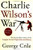 Charlie Wilson's War: The Extraordinary Story of the Largest Covert Operation in History