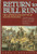 Return to Bull Run: The Campaign and Battle of Second Manassas