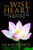The Wise Heart: A Guide to the Universal Teachings of Buddhist Psychology
