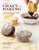The Craft of Baking: Cakes, Cookies, and Other Sweets with Ideas for Inventing Your Own