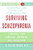 Surviving Schizophrenia