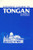 Intensive Course in Tongan: With Numerous Supplementary Materials, Grammatical Notes, and Glossary (English and Tonga Nyasa Edition)