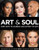 Art & Soul: Stars Unite to Celebrate and Support the Arts