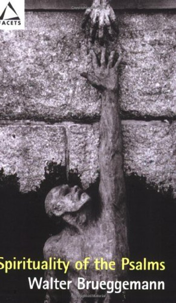 Spirituality of the Psalms (Facets)