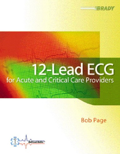 12-Lead ECG for Acute and Critical Care Providers
