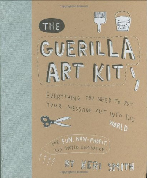 The Guerilla Art Kit