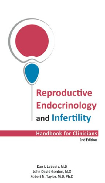 Reproductive Endocrinology and Infertility, Handbook for Clinicians
