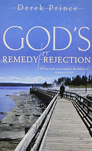 God's Remedy For Rejection